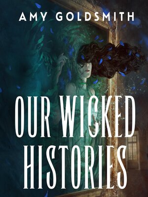 cover image of Our Wicked Histories